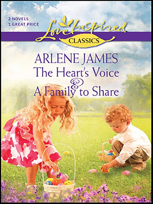 Title details for The Heart's Voice & a Family to Share by Arlene James - Available